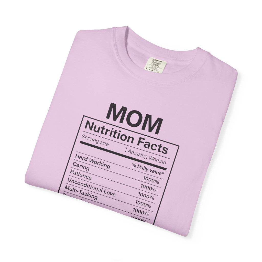 Mother Nutrition Facts Shirt, Best Mom Ever, Mother's Day Shirt, Mom Shirt, Mother's Day Gift, Mother Shirt, Mama Shirt, Happy Mother's Day