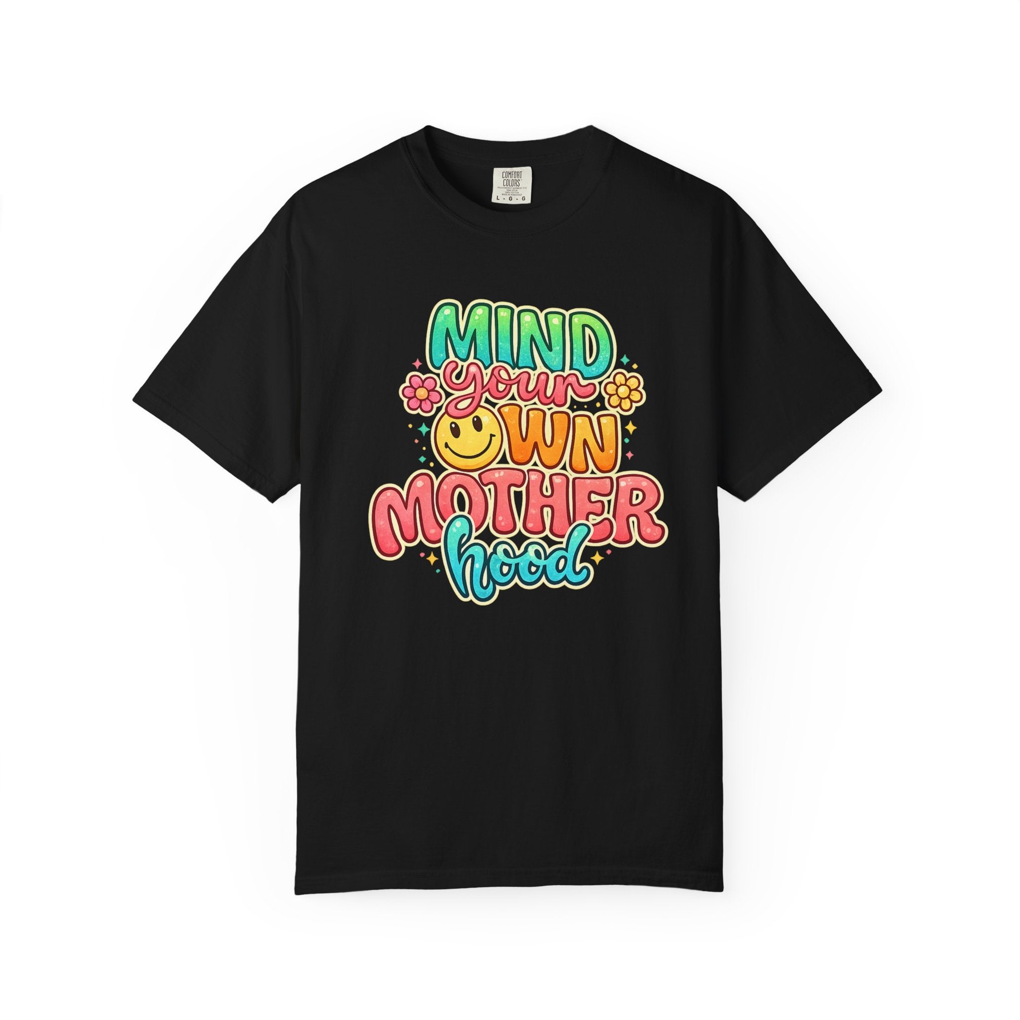 Mind Your Own Motherhood T-shirt | Retro Floral Smiley Mom Typography